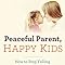 peaceful parent happy kid review